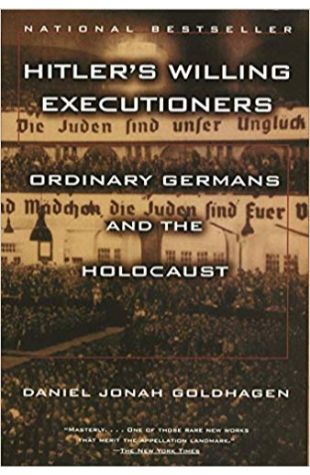 Hitler’s Willing Executioners