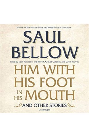 Him With His Foot in His Mouth and Other Stories