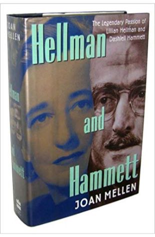 Hellman and Hammett: The Legendary Passion of Lillian Hellman and Dashiell Hammett