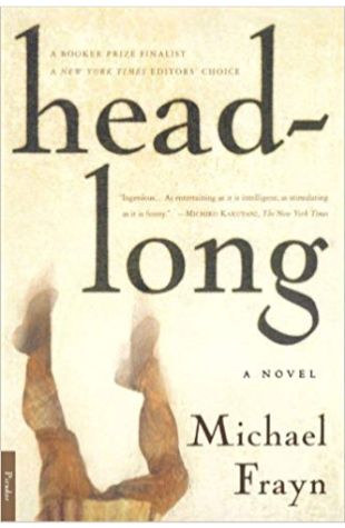 Headlong: A Novel