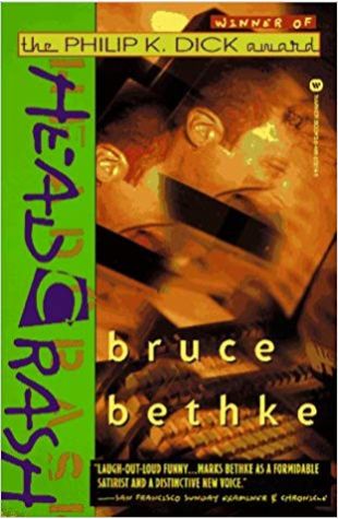 Headcrash Bruce Bethke