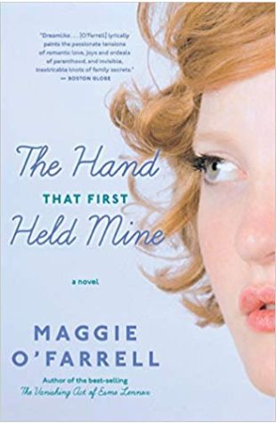 The Hand That First Held Mine Maggie O'Farrell