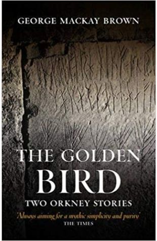 The Golden Bird George MacKay Brown