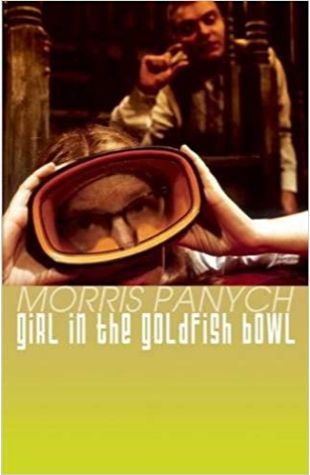 Girl in the Goldfish Bowl Morris Panych
