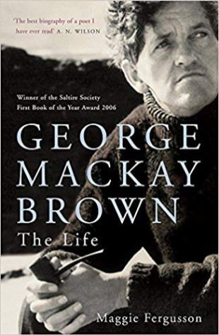 George Mackay Brown: The Life