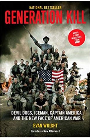 Generation Kill: Devil Dogs, Iceman, Captain America, and the New Face of American War