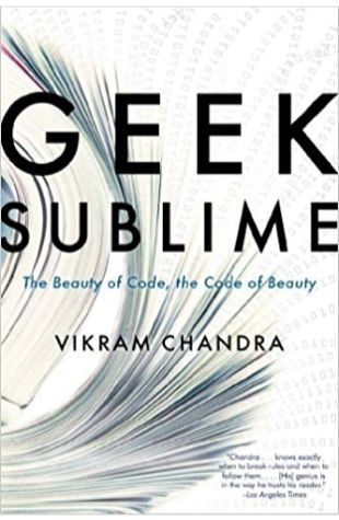 Geek Sublime: The Beauty of Code, the Code of Beauty