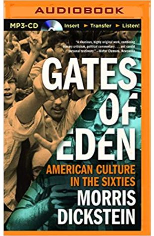 Gates of Eden: American Culture in the Sixties