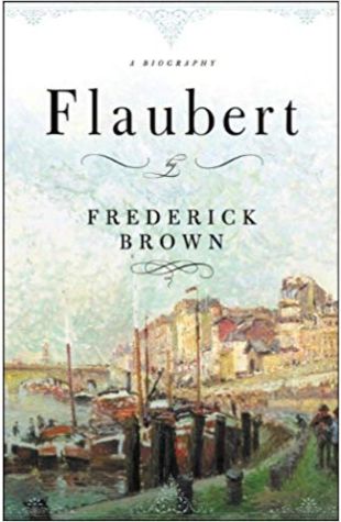 Flaubert: A Biography