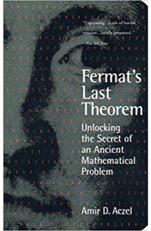 Fermat's Last Theorem: Unlocking the Secret of an Ancient Mathematical Problem