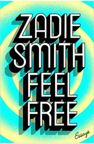 Feel Free: Essays Zadie Smith