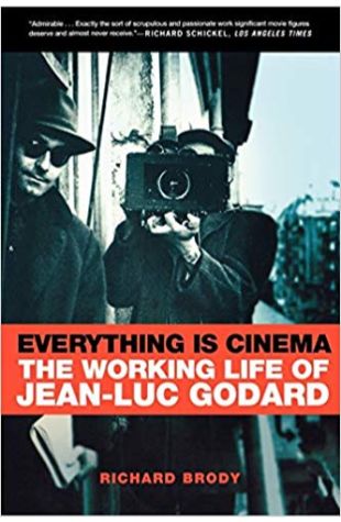 Everything Is Cinema: The Working Life Of Jean-Luc Godard