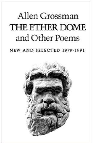 The Ether Dome and Other Poems: New & Selected (1979-1991)