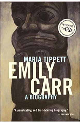 Emily Carr: A Biography Maria Tippett