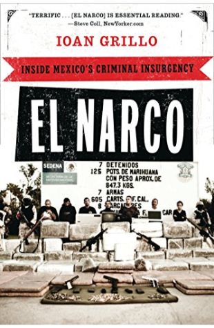 El Narco: Inside Mexico's Criminal Insurgency