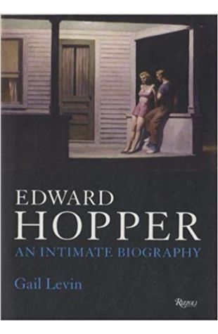 Edward Hopper: An Intimate Biography