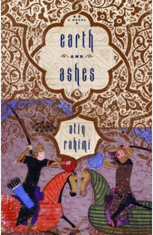 Earth and Ashes (translated from Persian by Erdağ Göknar)