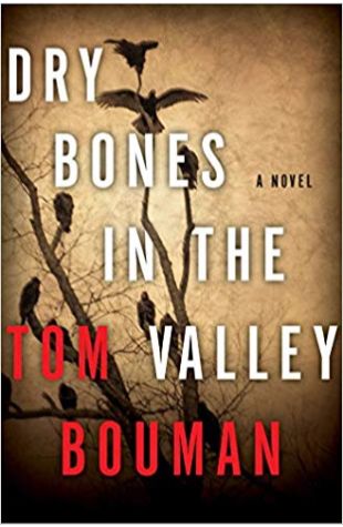 Dry Bones in the Valley Tom Bouman