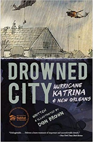 Drowned City: Hurricane Katrina and New Orleans