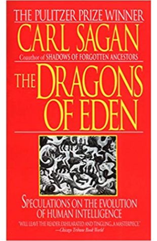 The Dragons of Eden: Speculations on the Evolution of Human Intelligence