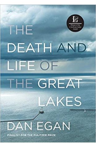 The Death and Life of the Great Lakes