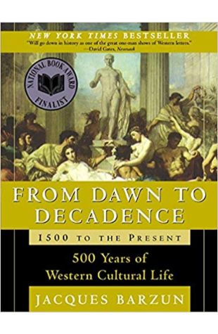From Dawn to Decadence: 500 Years of Western Cultural Life, 1500 to Present
