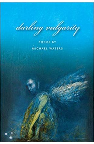 Darling Vulgarity: Poems