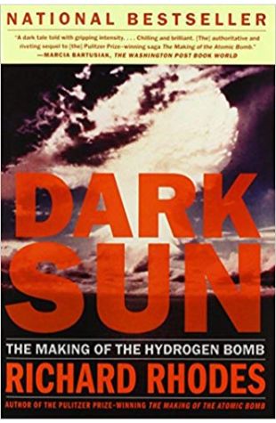 Dark Sun: The Making of the Hydrogen Bomb