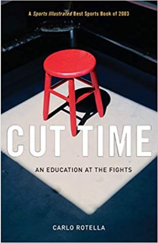 Cut Time: An Education at the Fights