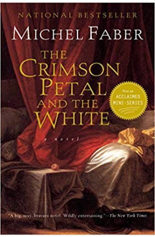 The Crimson Petal and the White: A Novel