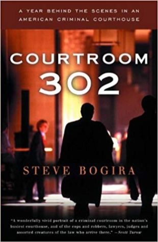 Courtroom 302: A Year Behind the Scenes in an American Criminal Courthouse