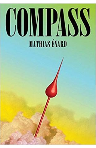 Compass (Translated from French by Charlotte Mandell)