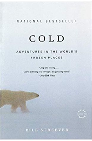 Cold: Adventures in the World's Frozen Places