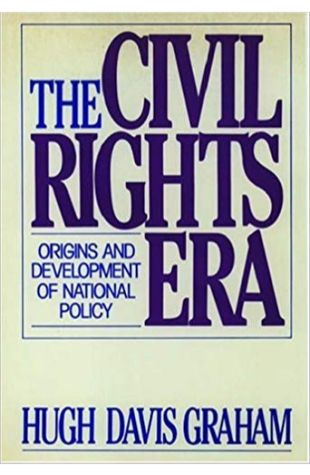 The Civil Rights Era: Origins and Development of National Policy