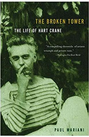 The Broken Tower: The Life of Hart Crane