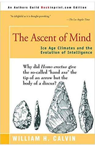 The Ascent of Mind: Ice Age Climates and the Evolution of Intelligence