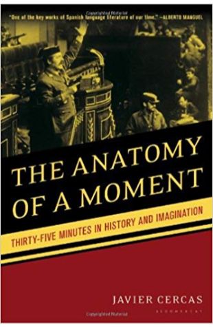 The Anatomy of a Moment: Thirty-Five Minutes in History and Imagination