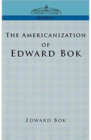 The Americanization of Edward Bok