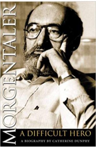 Morgentaler: A Difficult Hero