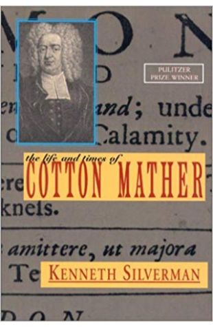 The Life and Times of Cotton Mather