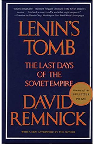 Lenin's Tomb: The Last Days of the Soviet Empire