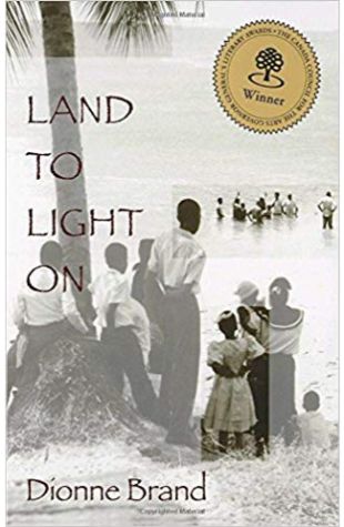 Land to Light On Dionne Brand