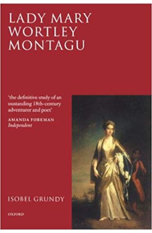Lady Mary Wortley Montagu: Comet of the Enlightenment