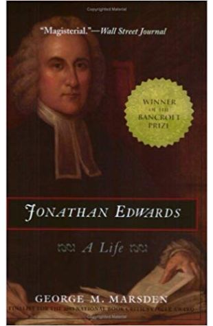 Jonathan Edwards: A Life