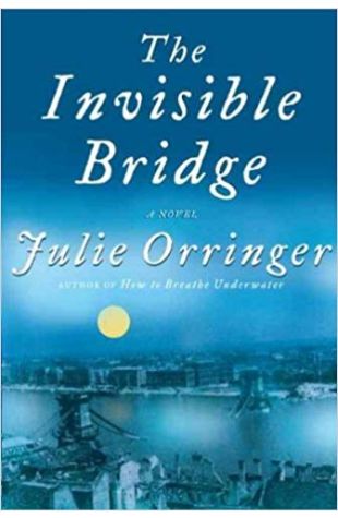 The Invisible Bridge: A Novel