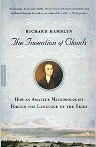 The Invention of Clouds Richard Hamblyn