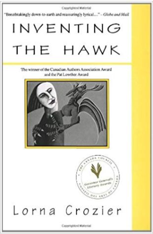 Inventing the Hawk Lorna Crozier