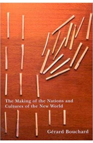 The Making of the Nations and Cultures of the New World