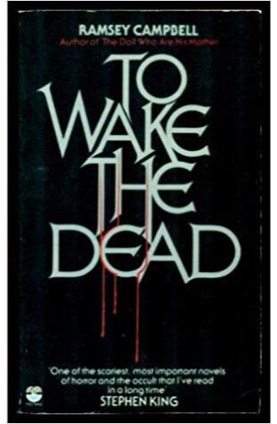 To Wake the Dead