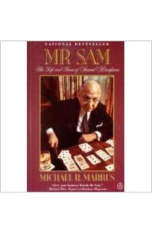 Mr. Sam: The Life and Times of Samuel Bronfman